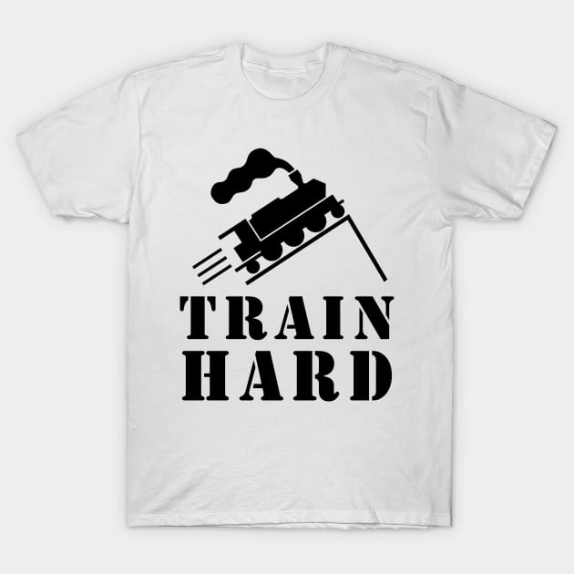 train hard T-Shirt by Mamon